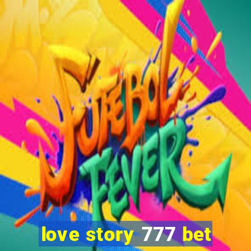 love story 777 bet